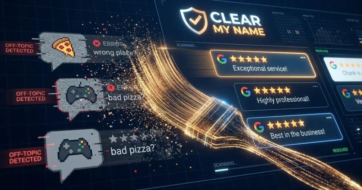 Remove Off-Topic Google Reviews With Clear My Name